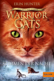 Warrior Cats - Zeichen der Sterne. Stimmen der Nacht Staffel IV, Band 3【電子書籍】[ Erin Hunter ]