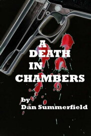 A Death In Chambers【電子書籍】[ Dan Summerfield ]
