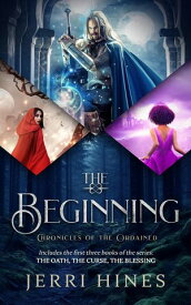 The Beginning Chronicles of the Ordained【電子書籍】[ Jerri Hines ]