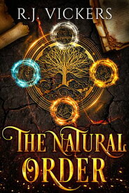 The Natural Order【電子書籍】[ R.J. Vickers ]