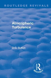 Atmospheric Turbulence【電子書籍】[ O.G. Sutton ]
