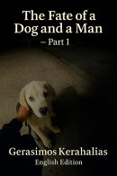 The Fate of a Dog and a Man