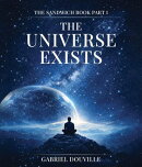 The Universe Exists