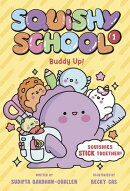 Squishy School #1: Buddy Up!