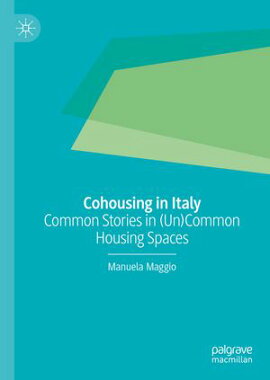 Cohousing in Italy Common Stories in (Un)Common Housing Spaces