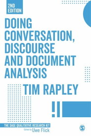Doing Conversation, Discourse and Document Analysis【電子書籍】[ Tim Rapley ]