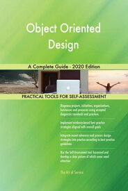 Object Oriented Design A Complete Guide - 2020 Edition【電子書籍】[ Gerardus Blokdyk ]