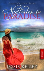 Mysteries in Paradise Gasparilla Island Series, #1【電子書籍】[ Jessie Kelley ]