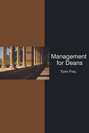 Management for Deans What to Know for Your Administrative Promotion【電子書籍】