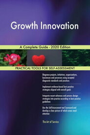Growth Innovation A Complete Guide - 2020 Edition【電子書籍】[ Gerardus Blokdyk ]