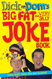 Dick and Dom's Big Fat and Very Silly Joke Book【電子書籍】[ Richard McCourt ]