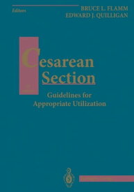 Cesarean Section Guidelines for Appropriate Utilization【電子書籍】