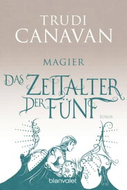 Das Zeitalter der F?nf 2 Magier【電子書籍】[ Trudi Canavan ]