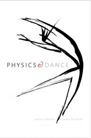 Physics and Dance【電子書籍】[ Emily Coates ]