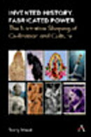 Invented History, Fabricated Power