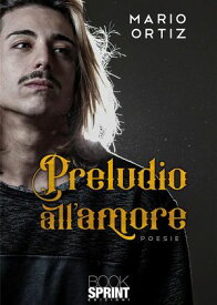 Preludio all’amore【電子書籍】[ Mario Ortiz ]
