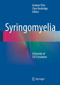 Syringomyelia A Disorder of CSF Circulation【電子書籍】