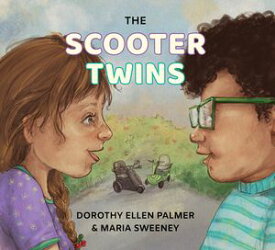 The Scooter Twins【電子書籍】[ Dorothy Ellen Palmer ]