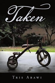 Taken【電子書籍】[ Tris Abawi ]