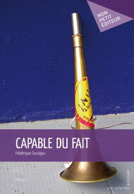 Capable du fait【電子書籍】[ Fr?d?rique Couzigou ]