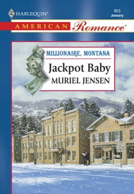 Jackpot Baby (Mills & Boon American Romance)【電子書籍】[ Muriel Jensen ]
