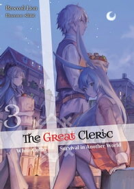 The Great Cleric: Volume 3【電子書籍】[ Broccoli Lion ]