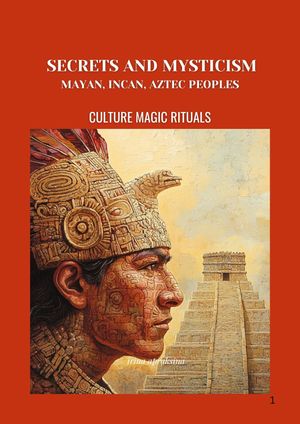 楽天Kobo電子書籍ストア: Secrets and mysticism of the Mayan, Incan and Aztec ...
