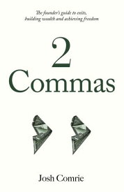 2 Commas 【電子書籍】[ Josh Comrie ]