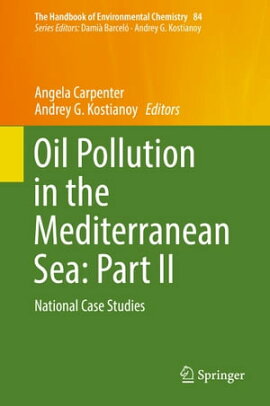 Oil Pollution in the Mediterranean Sea: Part II National Case Studies