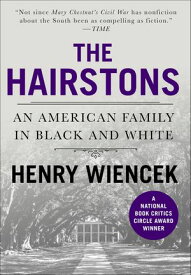 The Hairstons An American Family in Black and White【電子書籍】[ Henry Wiencek ]
