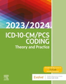 ICD-10-CM/PCS Coding: Theory and Practice, 2023/2024 Edition - E-Book ICD-10-CM/PCS Coding: Theory and Practice, 2023/2024 Edition - E-Book【電子書籍】[ Elsevier Inc ]