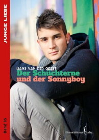 Der Sch?chterne und der Sonnyboy【電子書籍】[ Hans van der Geest ]