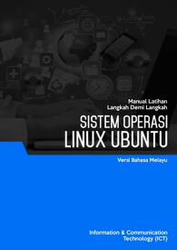 Sistem Operasi (Linux - Ubuntu)【電子書籍】[ Advanced Business Systems Consultants Sdn Bhd ]