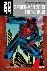 2099 Collection - Spider-Man 2099 6 L'ultimo ballo【電子書籍】[ Peter David ]