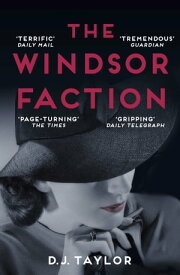 The Windsor Faction【電子書籍】[ DJ Taylor ]