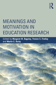 Meanings and Motivation in Education Research【電子書籍】