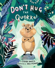 Don't Hug the Quokka!【電子書籍】[ Daniel Errico ]