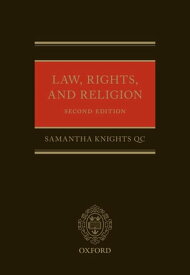 Law, Rights, and Religion【電子書籍】[ Samantha Knights, QC ]