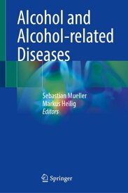 Alcohol and Alcohol-related Diseases【電子書籍】