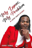 My Lupus, My Problem