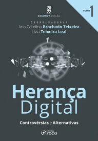 Heran?a Digital - TOMO 01 Controv?rsias e Alternativas【電子書籍】[ Aline de Miranda Valverde Terra ]