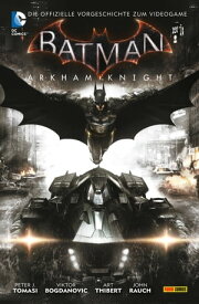 Batman: Arkham Knight - Bd. 1【電子書籍】[ Peter J. Tomasi ]
