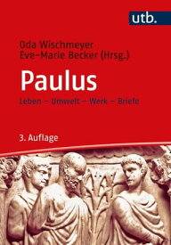 Paulus Leben - Umwelt - Werk - Briefe【電子書籍】
