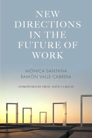 New Directions in the Future of Work【電子書籍】