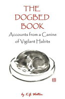 The Dogbed Book: Accounts from a Canine of Vigilant Habits