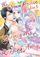 The Crown Prince Won’t Divorce Me So I’m Running Away (2)