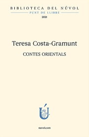 Contes orientals【電子書籍】[ Teresa Costa-Gramunt ]