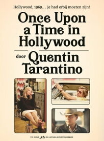 Once Upon a Time in Hollywood Hollywood, 1969... je had erbij moeten zijn!【電子書籍】[ Quentin Tarantino ]