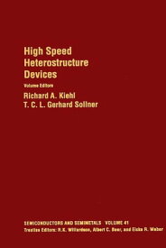 High Speed Heterostructure Devices【電子書籍】[ Albert C. Beer ]