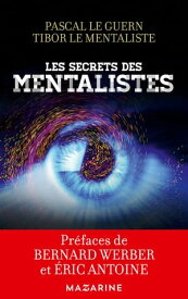 Les secrets des mentalistes【電子書籍】[ Pascal Le Guern ]